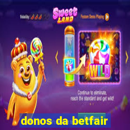 donos da betfair